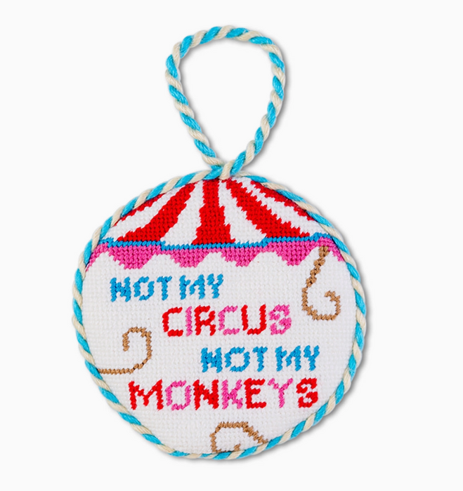 Not My Circus Needlepoint Holiday Ornament