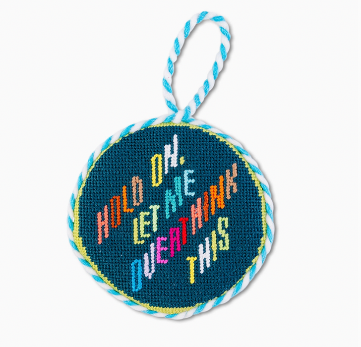 Let Me Overthink This Needlepoint Holiday Ornament