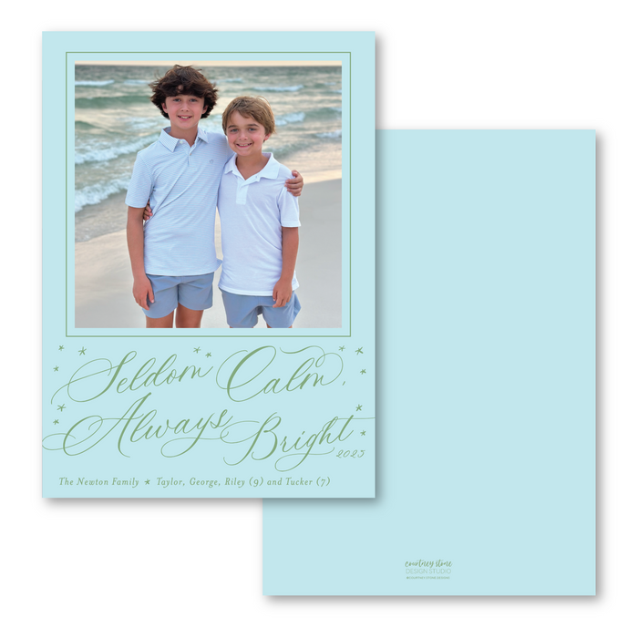 Seldom Calm, Always Bright Holiday Card
