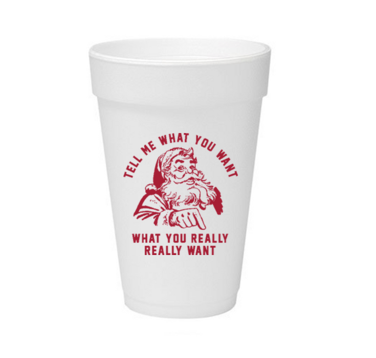'Tell Me What You Want' Styrofoam Cup Set